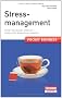 Stressmanagement: Stress-Situationen erkennen - erfolgreiche Ma�nahmen einleiten