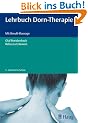 Lehrbuch Dorn-Therapie: Mit Breu�-Massage