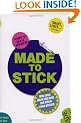 Made to Stick: Why some ideas take hold and others come unstuck