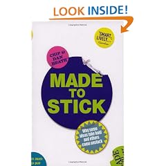 Made to Stick: Why some ideas take hold and others come unstuck