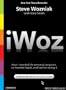 Iwoz: How I Invented the Personal Computer and Had Fun Along the Way