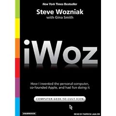 IWoz: How I Invented the Personal Computer and Had Fun Along the Way