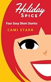 Holiday Spice (Four Sexy Shorts)