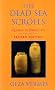 The Dead Sea Scrolls: Qumran in Perspective