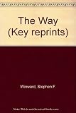 The way : a practical guide to the Christian life