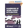 Handbook of Work-Family Integration: Research, Theory, and Best Practices