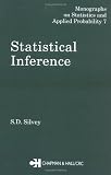 Statistical Inference (Monographs on applied probability and statistics)