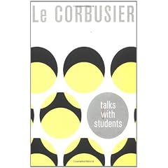 Le Corbusier Talks With Student: From the Schools of Architecture