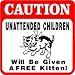 CAUTION: UNATTENDED KIDS GET KITTEN joke sign