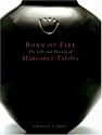 Born of Fire: The Life and Pottery of Margaret Tafoya