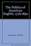 The politics of American English, 1776-1850
