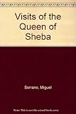 The visits of the Queen of Sheba