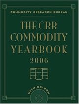 The CRB Commodity Yearbook 2006 with CD-ROM