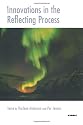 Innovations in the Reflecting Process (Systemic Thinking & Practice)