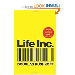 Life Inc: How the World Became a Corporation and How to Take it Back