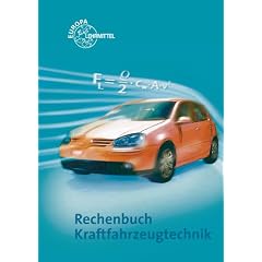 Rechenbuch Kraftfahrzeugtechnik: Lehr- und �bungsbuch