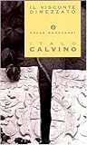 Il Visconte Dimezzato (Oscar Opere Di Italo Calvino) 画像