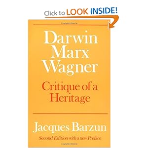Darwin, Marx, Wagner: Critique of a Heritage