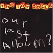 Our Last Album?