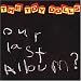 Our Last Album