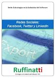 Redes Sociales: Facebook, Twitter y LinkedIn (Estrategias en la Industria del Software) (Spanish Edition)
