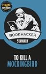 To Kill a Mockingbird (A Bookhacker S...