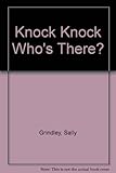 Knock knock who's there?