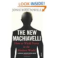 The New Machiavelli: How to Wield Power in the Modern World