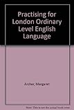 Practising for London 'O' Level English Language