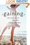 Gaining: The Truth About Life After Eating Disorders
