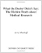 Image of What the Doctor Didn't Say: The Hidden Truth about Medical Research