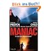 Maniac: Fluch der Vergangenheit: Fluch der Vergangenheit. Ein neuer Fall f�r Special Agent Pendergast (Knaur TB)