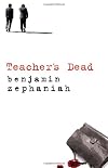Teacher's Dead