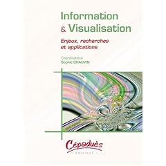 Information & visualisation : Enjeux, recherches et applications