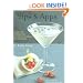 Sips & Apps: Classic and Contemporary Recipes for Cocktails and Appetizers
