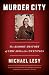 Murder City: The Bloody History of Chicago in the Twenties