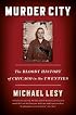 Murder City: The Bloody History of Chicago in the Twenties