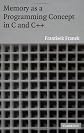 Memory as a Programming Concept in C and C++