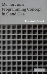 Memory as a Programming Concept in C and C++