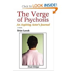 The Verge of Psychosis: An Aspiring Actor's Journal