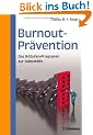 Burnout-Pr�vention: Das 9-Stufen-Programm zur Selbsthilfe