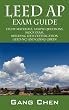 LEED AP Exam Guide: Study Materials, Sample Questions,  Mock Exam, Building LEED Certification (LEED-NC) and Going Green