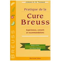 Pratique de la Cure Breuss : Exp�riences, conseils et recommandations