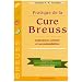 Pratique de la Cure Breuss : Exp�riences, conseils et recommandations