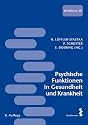 Psychische Funktionen in Gesundheit und Krankheit: Materialien für das Studium der Humanmedizin