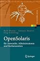 OpenSolaris für Anwender, Administratoren und Rechenzentren: Von den ersten Schritten bis zum produktiven Betrieb auf Sparc, PC und PowerPC basierten Plattformen (X.systems.press)