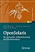 OpenSolaris f&uuml;r Anwender, Administratoren und Rechenzentren: Von den ersten Schritten bis zum produktiven Betrieb auf Sparc, PC und PowerPC basierten Plattformen