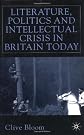 Literature, Politics and Intellectual Crisis in Britain Today
