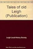 Tales of old Leigh