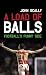 A Load of Balls: Football's Funny Side